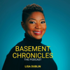 Basement Chronicles - LISA DUBLIN