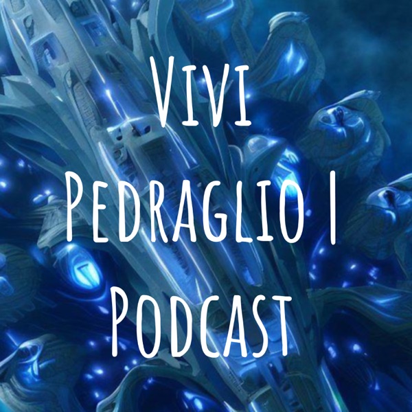 Vivi Pedraglio | Podcast