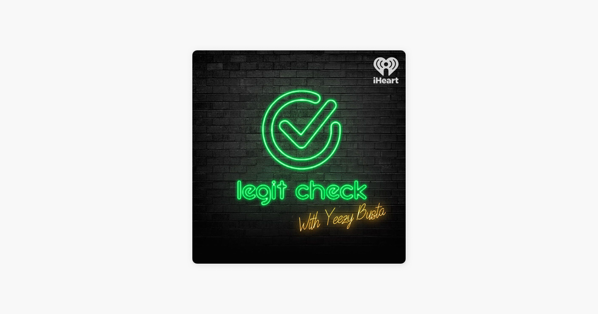 Legit Check on Apple Podcasts