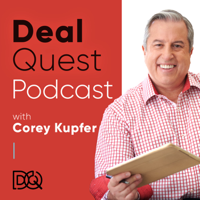 DealQuest  Podcast with Corey Kupfer podcast