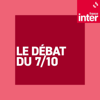 Le débat du 7/10 - France Inter