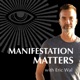 Manifestation Matters