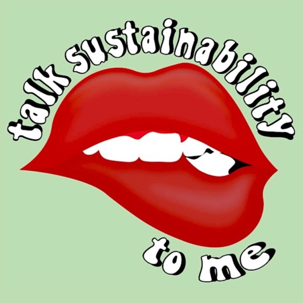 Talk Sustainability To Me Artwork