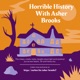 Horrible History With Asher Brooks 
