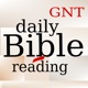 Daily GNT Bible Reading Podcast