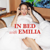 IN BED WITH EMILIA - Emilia de Poret