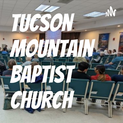 Tucson Mountain Baptist Church