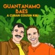 Guantanamo Baes