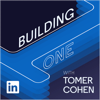 Building One with Tomer Cohen - LinkedIn