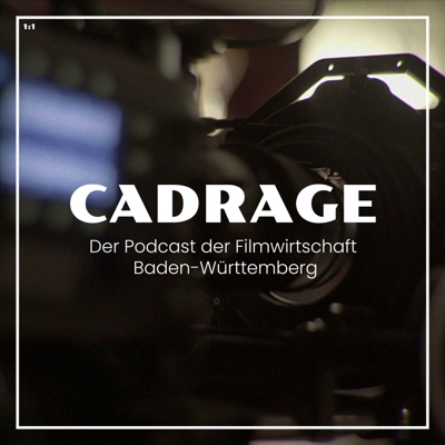 Cadrage - Filmwirtschaft Baden Württemberg Cadrage - Filmwirtschaft Baden Württemberg