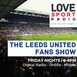 Leeds United Fans Show on Love Sport