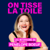 ON TISSE LA TOILE - Pénélope Bœuf