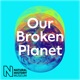 Our Broken Planet