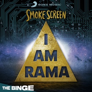 Smoke Screen: I Am Rama