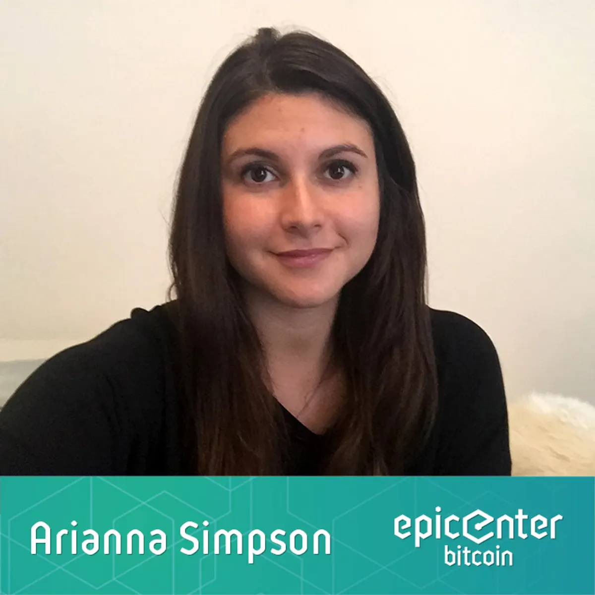 Arianna Simpson: BitGo – Secur… - Epicenter - Learn about Crypto,  Blockchain, Ethereum, Bitcoin and Distributed Technologies - Apple Podcasts