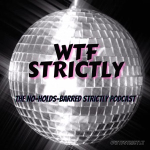 WTF Strictly