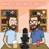 What's So Great About... - Terry & Andy
