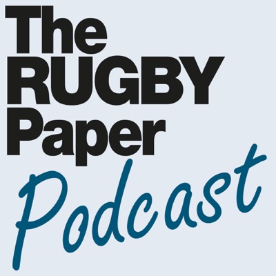 The Rugby Paper Podcast:The Rugby Paper