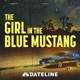 The Girl in the Blue Mustang