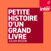 Petite histoire d'un grand livre - France Inter