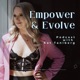 Empower & Evolve Podcast with Kat Taniberg