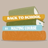 S.4 E.20 - Back to School with the 2023 Malting Course