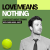 Love Means Nothing Tennis Podcast - Chris Hasek-Watt