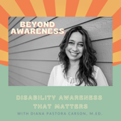 Beyond Awareness: Disability Awareness That Matters