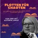 Plotten für Chaoten