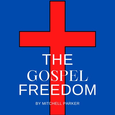 The Gospel Freedom