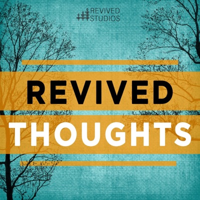 Revived Thoughts