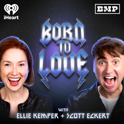 Born To Love with Ellie Kemper and Scott Eckert:Big Money Players Network and iHeartPodcasts