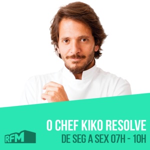 RFM - O chef Kiko resolve