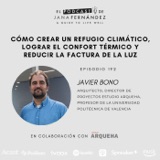 Cómo crear un refugio climático y lograr el confort térmico, con Javier Bono