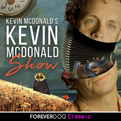 Kevin McDonald's Kevin McDonald Show:Forever Dog