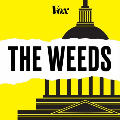 The Weeds:Vox