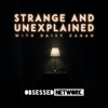 Strange and Unexplained with Daisy Eagan - Obsessed Network
