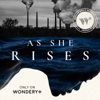 As She Rises - Wonder Media Network