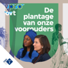 De plantage van onze voorouders - NPO Radio 1 / VPRO