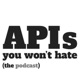 APIs You Won't Hate