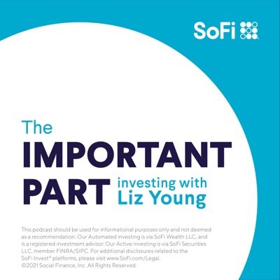 The Important Part: Investing with Liz Young