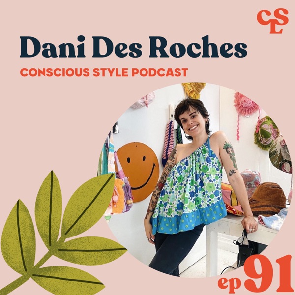 91) Behind the Scenes: Fast Fashion Designer to Slow Fashion Founder with Dani Des Roches of Picnicwear photo