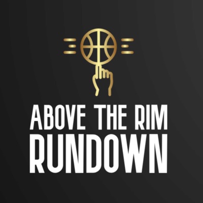 Above The Rim Rundown