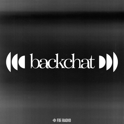 Backchat:FBi Radio