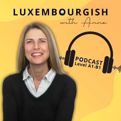 Luxembourgish with Anne PODCAST