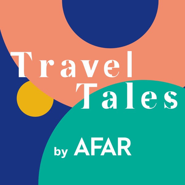 Travel Tales by AFAR