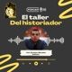 EL TALLER DEL HISTORIADOR 