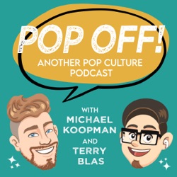 Pop Off! With Michael and Terry