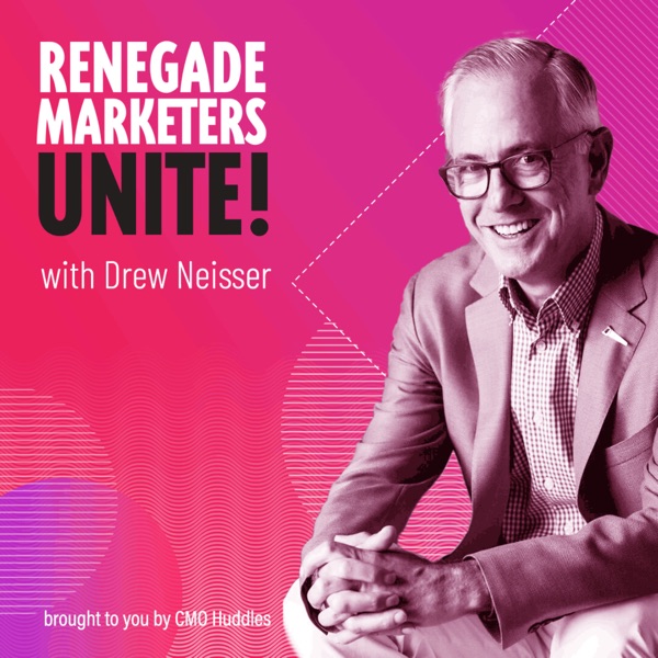 Renegade Marketers Unite: #2 Podcast for CMOs & B2B Marketers