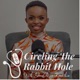 Circling The Rabbit Hole with Dr. Claire Kinuthia